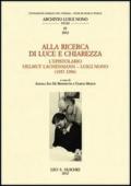 Alla ricerca di luce e chiarezza. L'epistolario Helmut Lachenmann-Luiggi Nono (1957-1990)