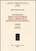 Catalogo degli incunaboli della Biblioteca Antoniana di Padova