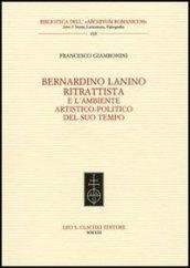 Bernardino Lanino ritrattista e l'ambiente artistico-politico del suo tempo