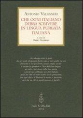 Che ogni italiano debba scrivere in lingua purgata italiana