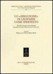 Lo «Zibaldone» di Leopardi come ipertesto. Atti del Convegno internazionale (Barcellona, 26-27 ottobre 2012)