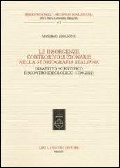 Le insorgenze controrivoluzionarie nella storiografia italiana. Dibattito scientifico e scontro ideologico (1799-2012)