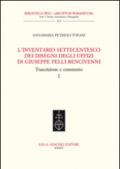L'inventario settecentesco dei disegni degli Uffizi di Giuseppe Pelli Bencivenni. Trascrizione e commento