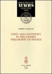 Unity and continuity in Niels Bohr's philosophy of physics