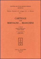 Ludovico Antonio Muratori. Carteggi con Bertagni. Bianchini