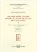 Prevenciones divinas contra la vana idolatría de la Gentes. Ediz. italiana e spagnola: 1