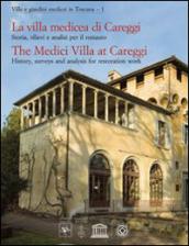 La villa medicea di Careggi. Storia, rilievi e analisi per il restauro. Ediz. italiana e inglese