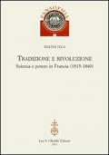 Tradizione e rivoluzione. Scienza e potere in Francia (1815-1840)