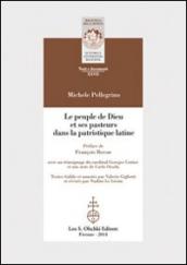 Le peuple de Dieu et ses pasteurs dans la patristique latine. Ediz. italiana, francese e inglese