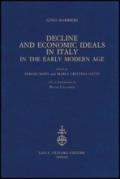 Decline and Economic Ideals in Italy in the early modern age