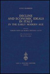 Decline and Economic Ideals in Italy in the early modern age