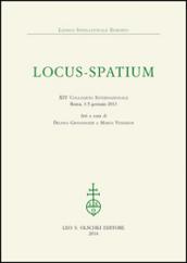 Locus-Spatium. 14° Colloquio internazionale. Atti (Roma, 3-5 gennaio 2013)