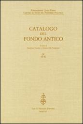 Fondazione Luigi Firpo. Centro di studi sul pensiero politico. Catalogo del fondo antico: 4