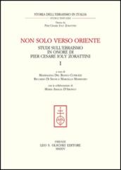 Non solo verso Oriente. Studi sull'ebraismo in onore di Pier Cesare Ioly Zorattini