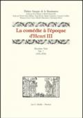 La comédie à l'époque d'Henri III. 2ª serie. 7.(1576-1578)