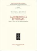 La biblioteca ritrovata. Saba e l'affaire dei libri di Michelstaedter