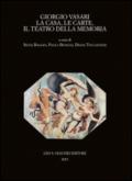 Giorgio Vasari. La casa, le carte, il teatro della memoria. Atti del Convegno (Firenze-Arezzo, 24-25 novembre 2011)