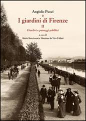 I giardini di Firenze. 2.Giardini e paesaggi pubblici