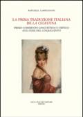 La prima traduzione italiana de «La Celestina». Primo commento linguistico e critico agli inizi del Cinquecento