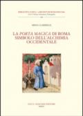 La Porta Magica di Roma Simbolo dell'alchimia occidentale