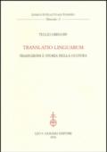 Translatio linguarum. Traduzioni e storia della cultura