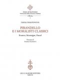 Pirandello e i moralisti classici. Erasmo, Montaigne, Pascal