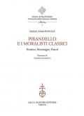 Pirandello e i moralisti classici. Erasmo, Montaigne, Pascal