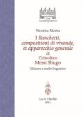 I banchetti, compositioni di vivande, et apparecchio generale di Cristoforo Messi Sbugo. Edizione e studio linguistico. Ediz. critica