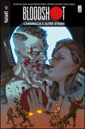 L'anomalia e altre storie. Bloodshot: 6