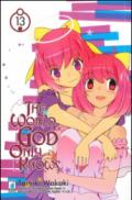 The world god only knows: 13