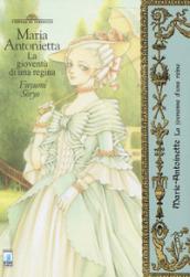 MARIE ANTOINETTE. LA GIOVANE REGINA