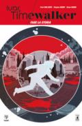 IVAR TIMEWALKER. VOL. 1 . FARE LA STORIA