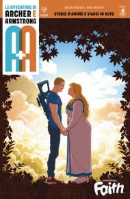 A+A. Le avventure di Archer e Armstrong. Vol. 2: Storie d'amore e viaggi in auto.