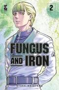 Fungus and iron. Vol. 2