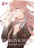 Shikimori's not just a cutie. Vol. 1