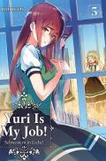 Yuri is my job!. Vol. 5