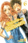 Welcome to the ballroom. Vol. 6