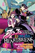 Crazy diamond's demonic heartbreak. Le bizzarre avventure di Jojo. Vol. 2
