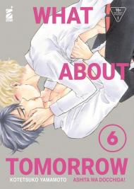 What about tomorrow. Ashita wa docchida!. Vol. 6