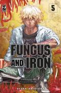 Fungus and iron. Vol. 5