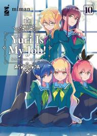 Yuri is my job!. Vol. 10