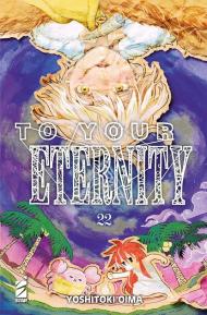 To your eternity. Vol. 22