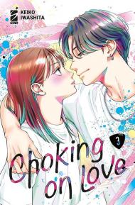 Choking on love. Vol. 3