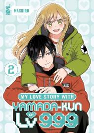 My love story with Yamada-kun at lv999. Vol. 2