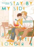 Stay by my side just a little longer