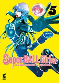 Super ball girls. Vol. 5