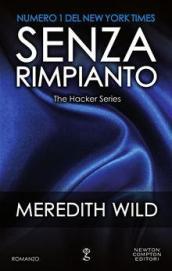 Senza rimpianto. The hacker series