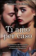 Ti amo per caso (Elements Series Vol. 1)