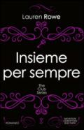 Insieme per sempre (The Club Series Vol. 4)