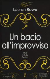 Un bacio all'improvviso (The Club Series Vol. 6)